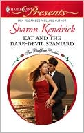 Book cover image of Kat and the Dare-Devil Spaniard (Harlequin Presents #2940) by Sharon Kendrick