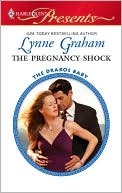 Lynne Graham: The Pregnancy Shock