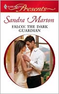 Sandra Marton: Falco: The Dark Guardian