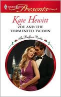 Kate Hewitt: Zoe and the Tormented Tycoon