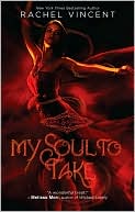 Book cover image of My Soul to Take (Soul Screamers Series #1) by Rachel Vincent