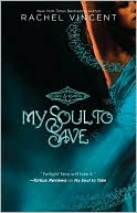 Book cover image of My Soul to Save (Soul Screamers Series #2) by Rachel Vincent