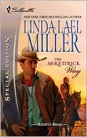 Linda Lael Miller: The McKettrick Way [Silhouette Special Edition Series #1867]