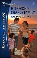 RaeAnne Thayne: His Second-Chance Family