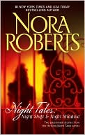 Nora Roberts: Night Tales: Night Shift / Night Shadow