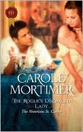 Carole Mortimer: The Rogue's Disgraced Lady (Harlequin Historical Series #975)