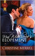 Book cover image of Miss Winthorpe's Elopement by Christine Merrill