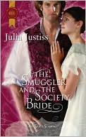 Julia Justiss: The Smuggler and the Society Bride