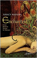 Book cover image of Enchanted: Erotic Bedtime Stories For Women by Nancy Madore