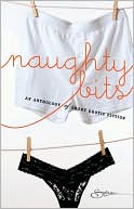 Book cover image of Naughty Bits: An Anthology of Short Erotic Fiction by Lacy Danes