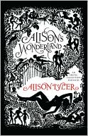 Alison Tyler: Alison's Wonderland