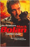 Don Pendleton: Conflict Zone (Super Bolan Series #134)