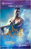 Michele Hauf: Angel Slayer (Silhouette Nocturne #90)