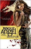 Book cover image of Sacrifice (Rogue Angel Series #18) by Alex Archer