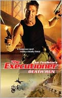 Don Pendleton: Death Run (Executioner Series #378)