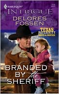 Book cover image of Branded by the Sheriff by Delores Fossen