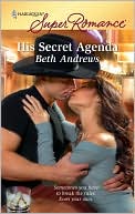 Book cover image of His Secret Agenda (Harlequin Super Romance #1591) by Beth Andrews