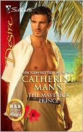 Catherine Mann: The Maverick Prince