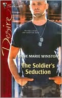 Anne Marie Winston: The Soldier's Seduction
