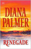 Book cover image of Renegade by Diana Palmer