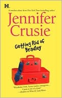Book cover image of Getting Rid of Bradley by Jennifer Crusie