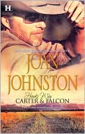Book cover image of Hawk's Way: Carter and Falcon (The Cowboy Takes A Wife\The Unforgiving Bride) by Joan Johnston