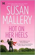 Book cover image of Hot on Her Heels by Susan Mallery
