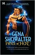 Gena Showalter: Twice as Hot (Tales of an Extraordinary Girl Series #2)