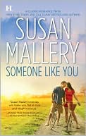 Book cover image of Someone Like You by Susan Mallery