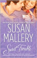 Book cover image of Sweet Trouble by Susan Mallery