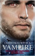 Merline Lovelace: Christmas with a Vampire: A Christmas Kiss\The Vampire Who Stole Christmas\Sundown\Nothing Says Christmas Like a Vampire\Unwrapped