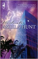 Angela Hunt: The Elevator