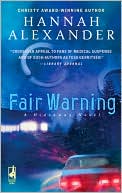 Book cover image of Fair Warning by Hannah Alexander