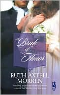 Book cover image of A Bride of Honor by Ruth Axtell Morren