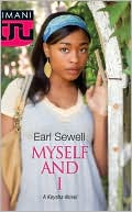 Earl Sewell: Myself and I (Kimani Tru Series)