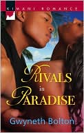 Book cover image of Rivals in Paradise by Gwyneth Bolton