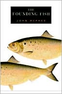 John McPhee: Founding Fish