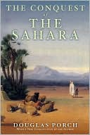 Book cover image of The Conquest of the Sahara by Douglas Porch