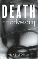 Book cover image of The Death of the Adversary by Hans Keilson