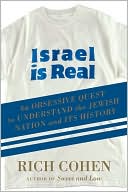 Rich Cohen: Israel Is Real