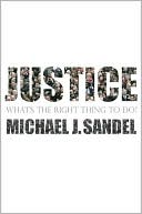 Book cover image of Justice: What's the Right Thing to Do? by Michael J. Sandel
