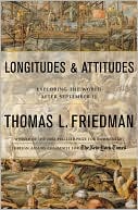Book cover image of Longitudes and Attitudes: The World in the Age of Terrorism by Thomas L. Friedman