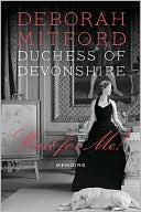 Book cover image of Wait for Me!: Memoirs by Duchess of Devonshire Deborah Mitford