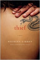 Maureen Gibbon: Thief