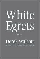 Derek Walcott: White Egrets