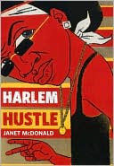 Janet McDonald: Harlem Hustle