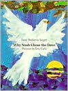 Book cover image of Why Noah Chose the Dove by Isaac Bashevis Singer