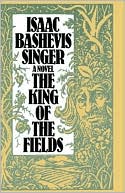 Book cover image of The King of the Fields by Isaac Bashevis Singer