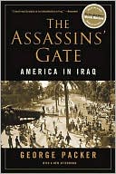 Book cover image of The Assassins' Gate: America in Iraq by George Packer