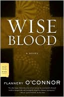 Flannery O'Connor: Wise Blood